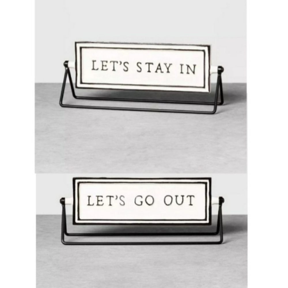 ISO: Magnolia Let’s Stay In / Lets Go Out sign!!!